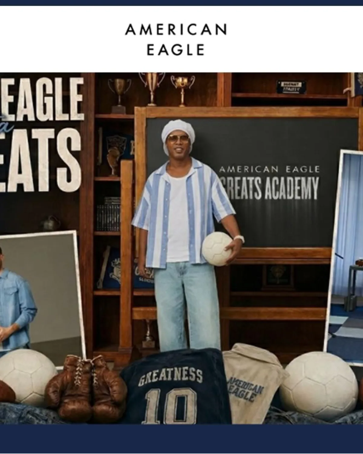 American Eagle anuncia “The Greats” junto a Ronaldinho, Santiago Gimenez, Lunay y más: una celebración estelar de fútbol, estilo y música