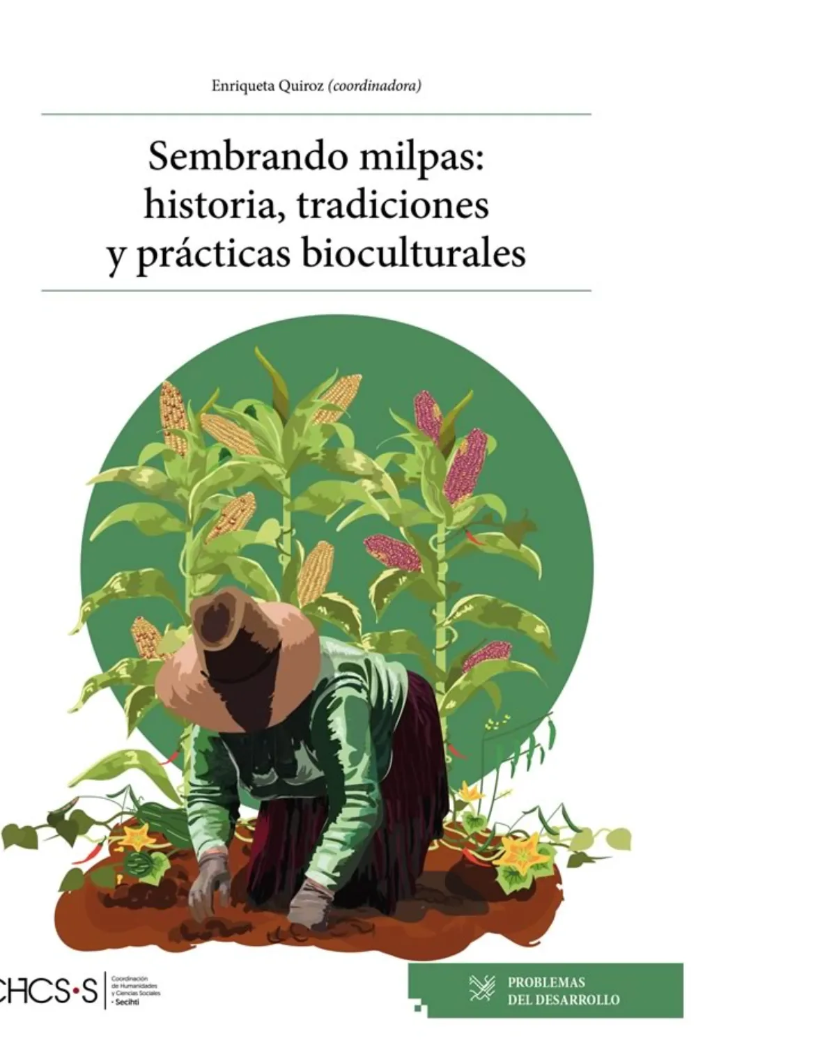 La milpa, mucho más que maíz: Fundación Herdez y el Instituto Mora reivindican su valor cultural, alimentario y ambiental