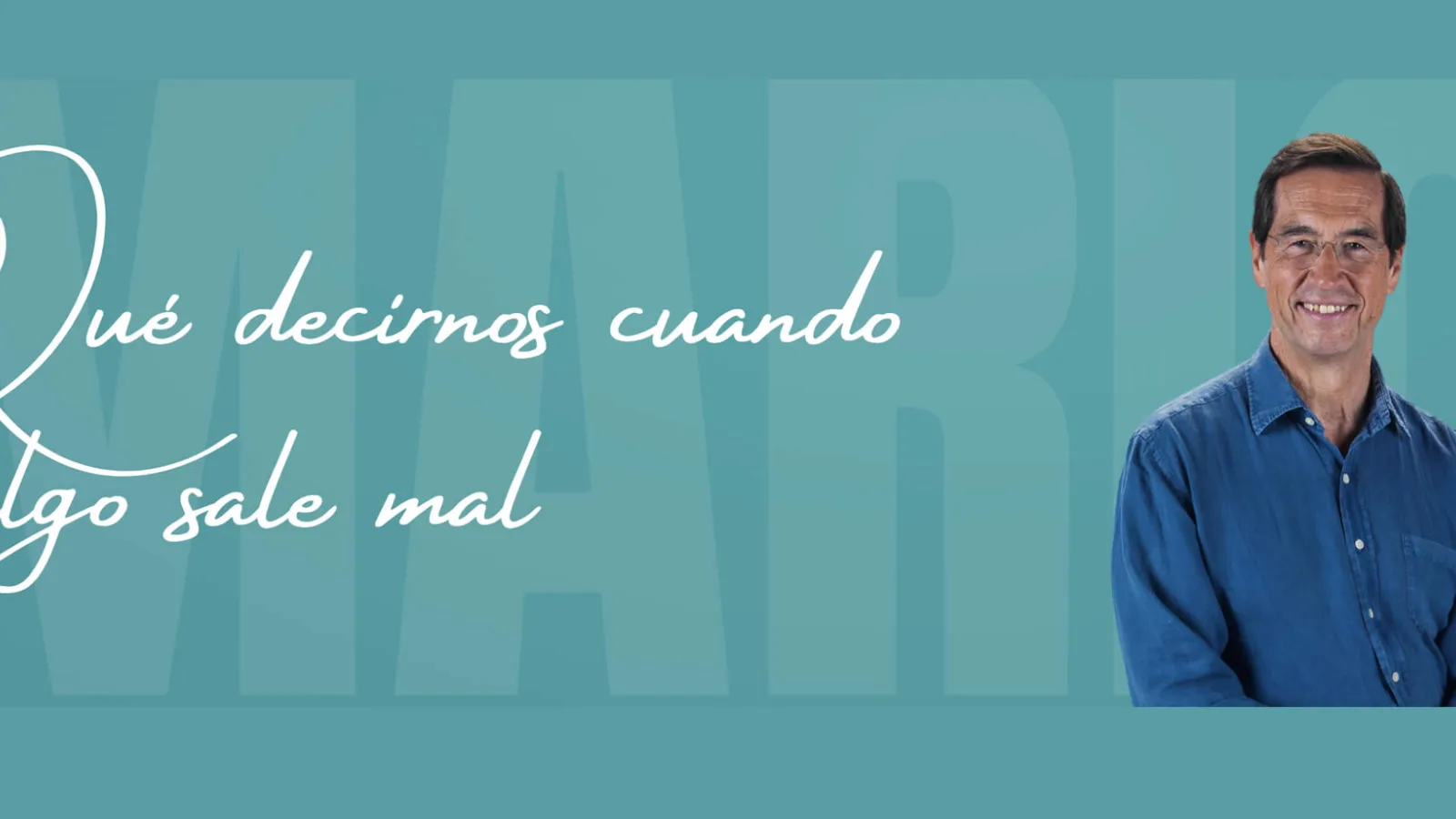 Qué decirnos cuando algo sale mal